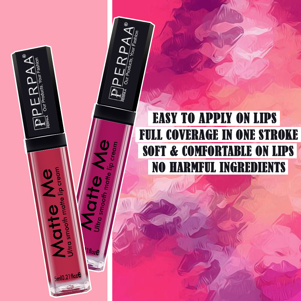 PERPAA® Matte Me Ultimate Combo of 2 Shades Long Lasting Liquid Lipstick Bright Matte color Smudge proof & Waterproof Formula 5ml Each